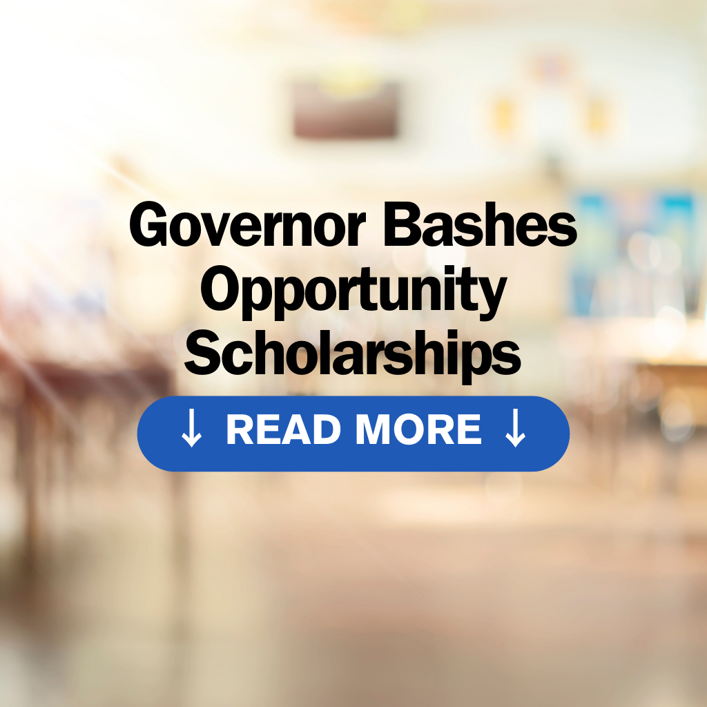 Governor Bashes Opportunity Scholarships