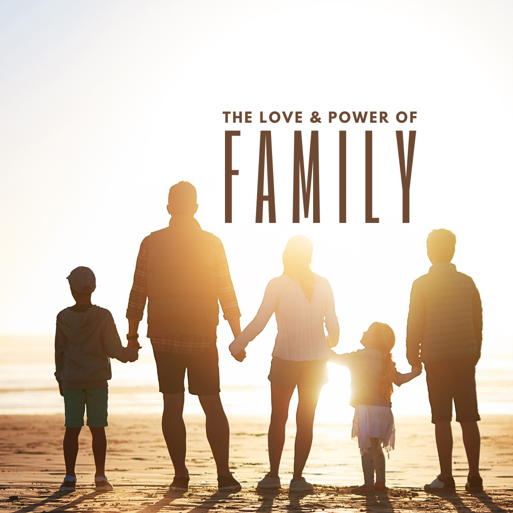 03-05 Love and Power of Family